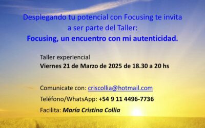Focusing, un encuentro con mi autenticidad